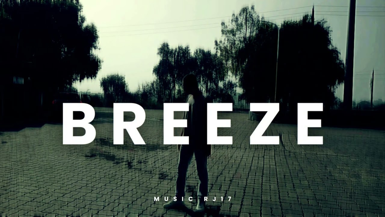 Breeze - Music RJ17 (official Music video) 