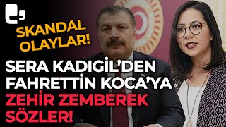 Sera Kadıgilden Fahrettin Kocaya Zehir Zemberek Sözler