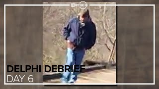 Sheriff: Richard Allen doesn't match witness descriptions of 'bridge guy' | Day 6 | DELPHI DEBRIEF
