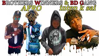 Brothers Winners_Afro{inten k sai}Feat BD Gang