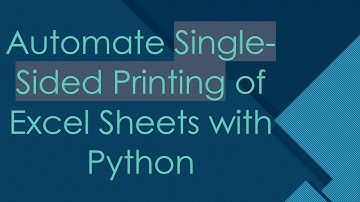 Automate Single-Sided Printing of Excel Sheets with Python