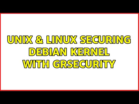 Unix & Linux: Securing Debian kernel with Grsecurity (2 Solutions!!)