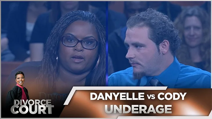 Divorce Court - Danyelle vs. Cody: Underage - Seas...
