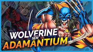 O QUE ACONTECEU QUANDO WOLVERINE PERDEU O ADAMANTIUM