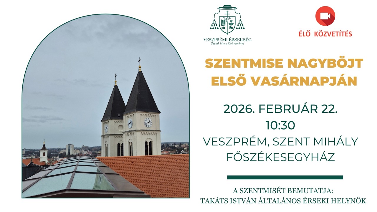 Szentmise közvetítése nagyböjt első vasárnapján