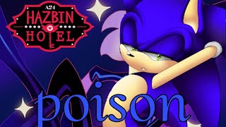 poison -Sonic- Hazbin hotel