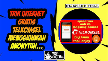 TRIK INTERNET GRATIS TELKOMSEL MENGGUNAKAN ANONYTUN...