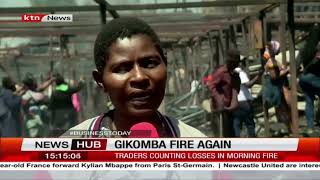 Gikomba market on Fire again! Fire razes down goods worth millions at the Gikomba Market