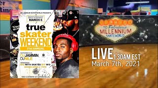 Millennium Skate World LIVE - True Skater Weekend 2021