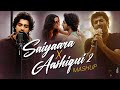 Saiyaara & Aashiqui 2 Mashup | Arijit Singh 🎶