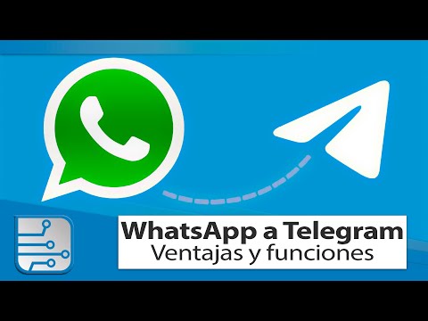 Pasar de WhatsApp a Telegram - Ventajas y funciones