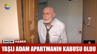 Yaşlı adam apartmanın kabusu oldu Resimi