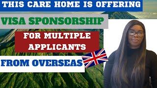 THIS CARE HOME IS RECRUITING AND OFFERING VISA SPONSORSHIP FOR OVERSEAS APPLICANTS
