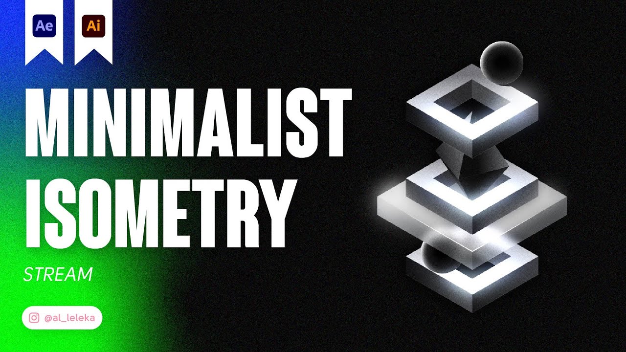 MINIMALIST ISOMETRY IN ADOBE ILLUSTRATOR & AFTER EFFECTS. STREAM - YouTube