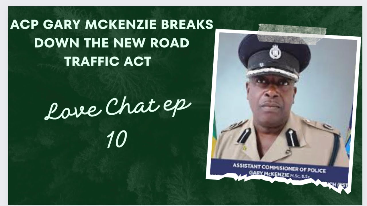 Asst. Commissioner of Police Gary McKenzieNew Road Traffic Act