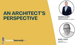 An Architect's Perspective with Kael Opie | Speaking Concretely Ep. 25