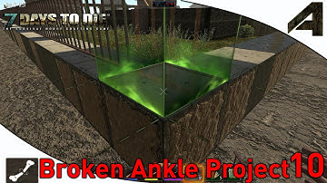 7 Days to Die - Broken Ankle Crew - Alpha 11.4 Part 10 - "Epic Build Begins"
