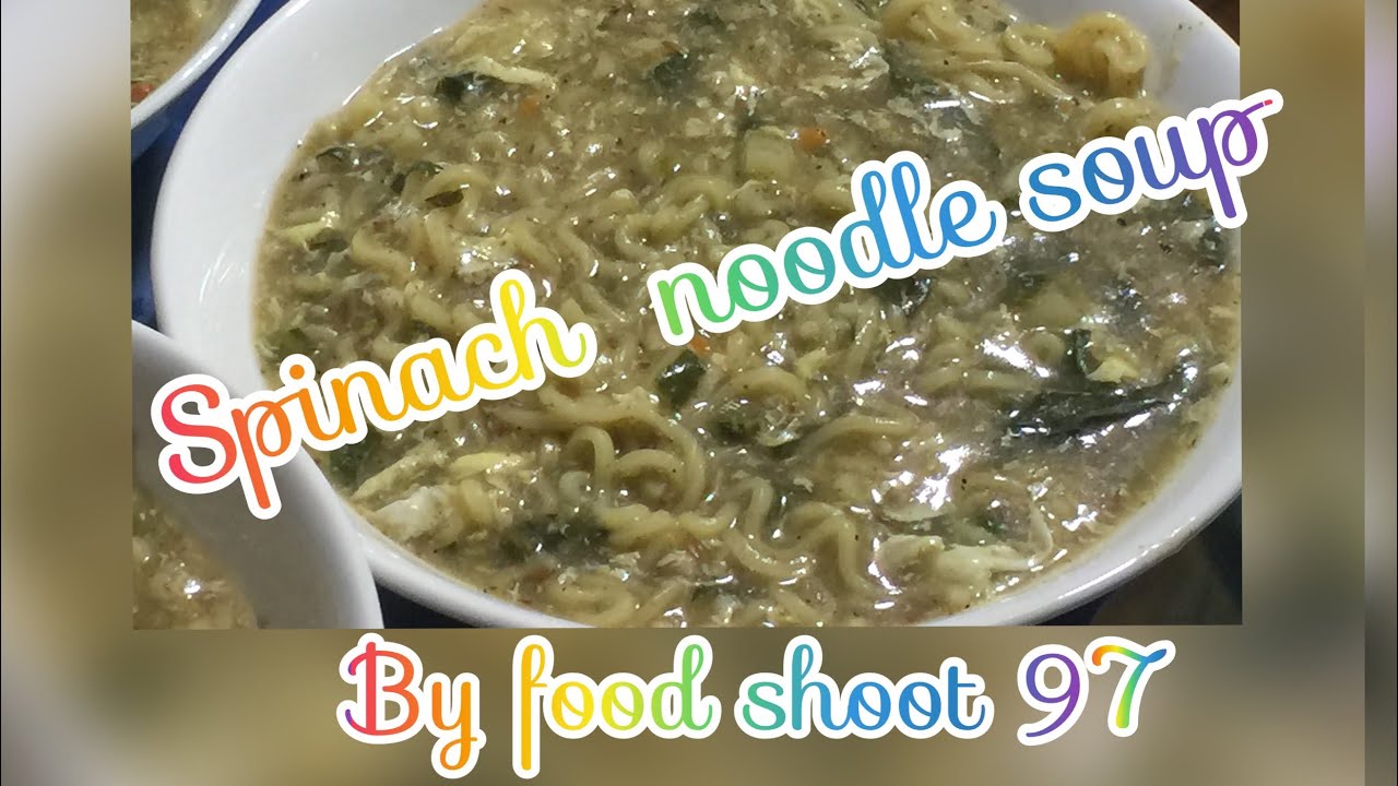 Spinach soup spinach noodles healthy soup YouTube