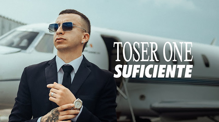 Toser One - Suficiente 🛩️ (Video Oficial)