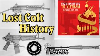From Hartford to Vietnam: An Illustrated History of How Colt Brought the AR-15 to War