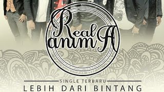 Real Anima - Lebih Dari Bintang Full Lyric