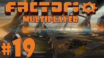 Factorio Multiplayer - Episode 19 - Advanced Tactics