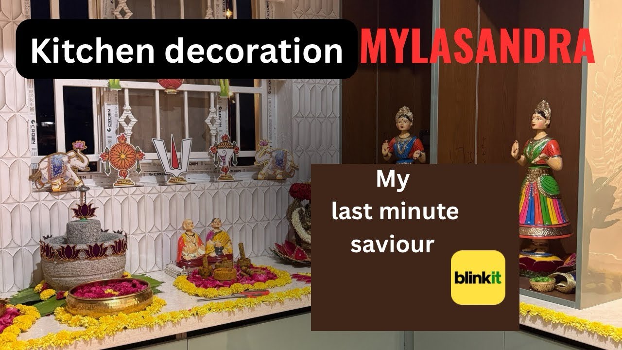Kitchen decoration MYLASANDRA / BLINKIT my last minute saviour / Lalithadolls