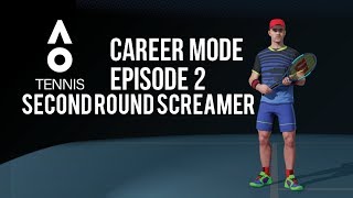 AO TENNIS | CAREER MODE #2 | SECOND ROUND SCREAMER