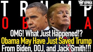 Omg! What Just Happened!? Obama May Have Just Saved Trump From Biden, Doj, And Jack Smith!!!