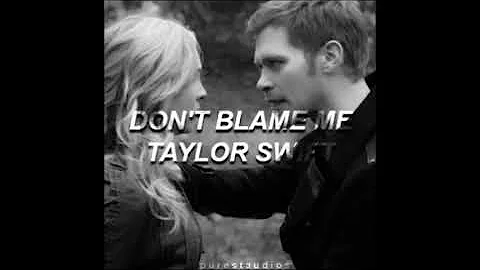 Taylor Swift - Don't Blame Me Edit Audio