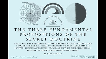 The Three Fundamental Propositions of The Secret Doctrine with John Greisen