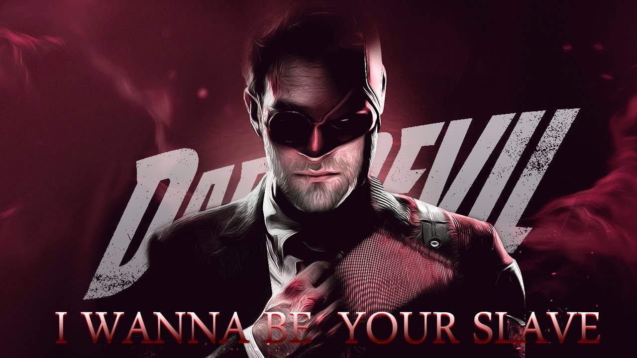 Daredevil - I wanna be your slave