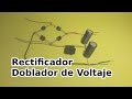 Puente Rectificador con Doblador de Voltaje o Tensión