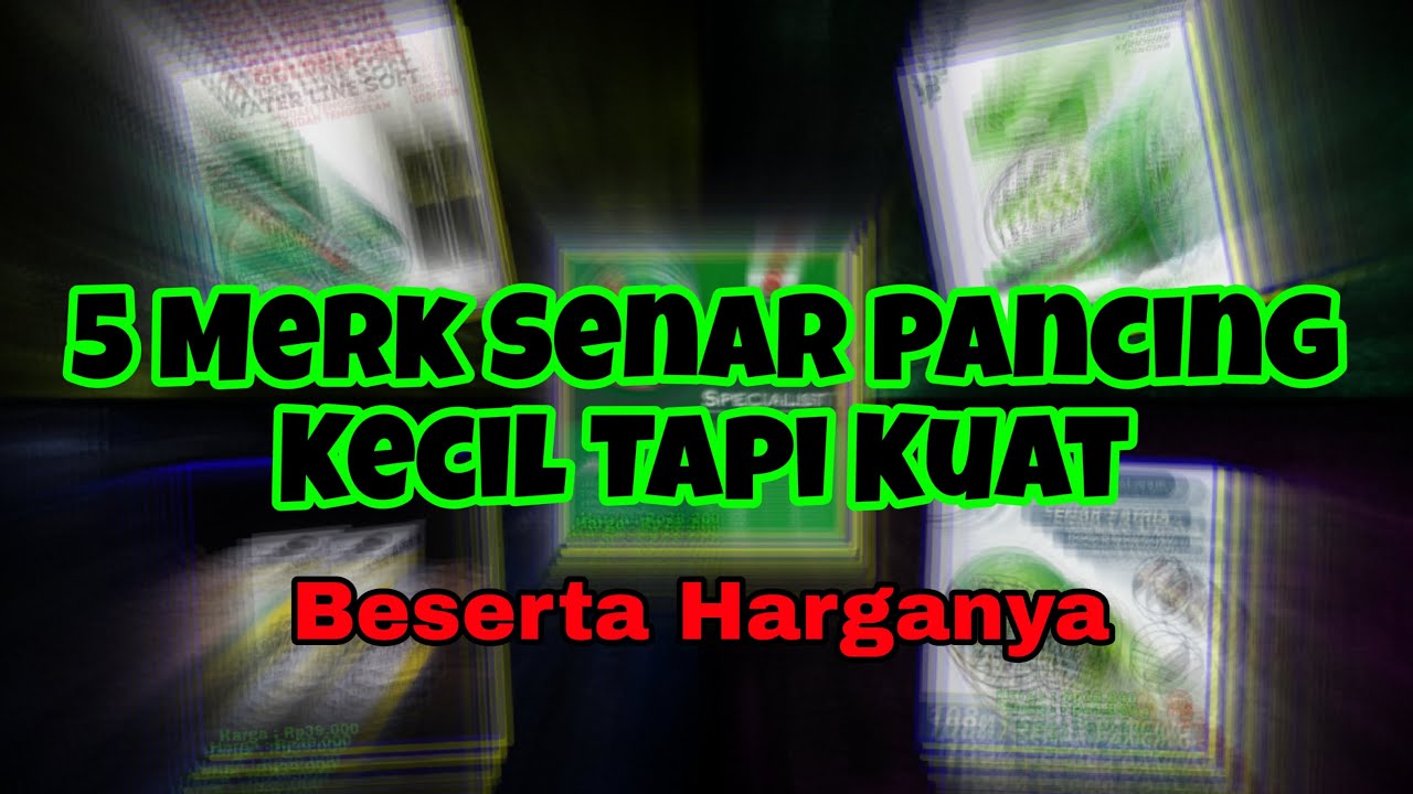 5 Merk Senar Pancing KECIL Tapi Kuat BESERTA HARGANYA || No 5 Menajubkan