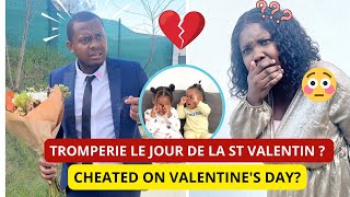 TROMPERIE LE JOURDE LA ST VALENTIN ?😳Cheated on Valentine’s day ? 😱 @BabyLuke_ #matifamily #mdr