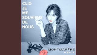 Je Me Souviens De Nous (Montmartre Remix)