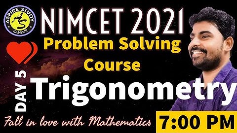 NIMCET 2021 : Problem Solving Class (Day 5) | Trigonometry | NIMCET Online Lecture | IIT JEE