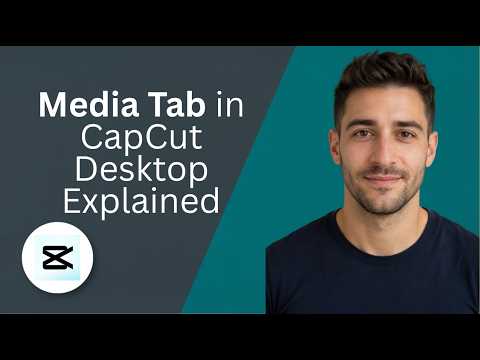Media Tab in CapCut Desktop Explained [2026 Full Guide]