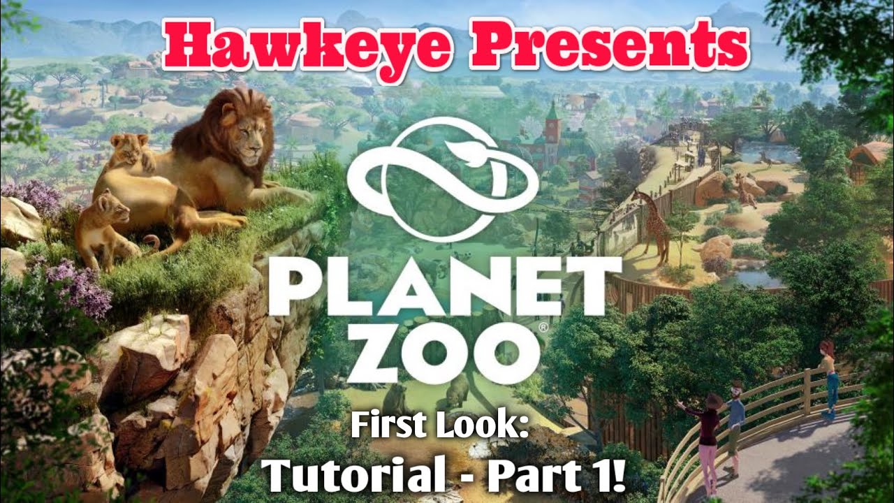 PLANET ZOO - FIRST LOOK: Tutorial - Part 1!