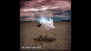 We Fight Like Kids - Ice Breakers [HD]