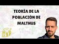 Teoría de la población de Malthus.