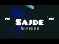 Sajde Lyrics Ft Faheem Abdullah Huzaif Nazar Female Version Sajde Lyrics Ft Faheem Abdullah Huzaif Nazar Female Version