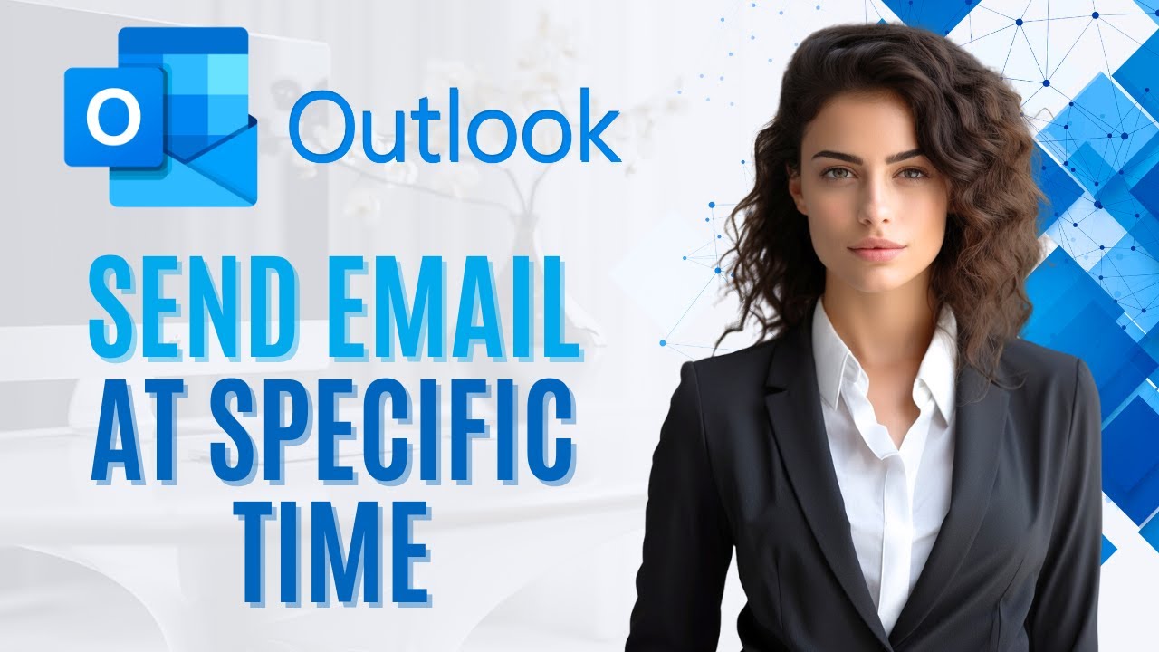 How To Send Email In Outlook At Specific Time Schedule Email 2024