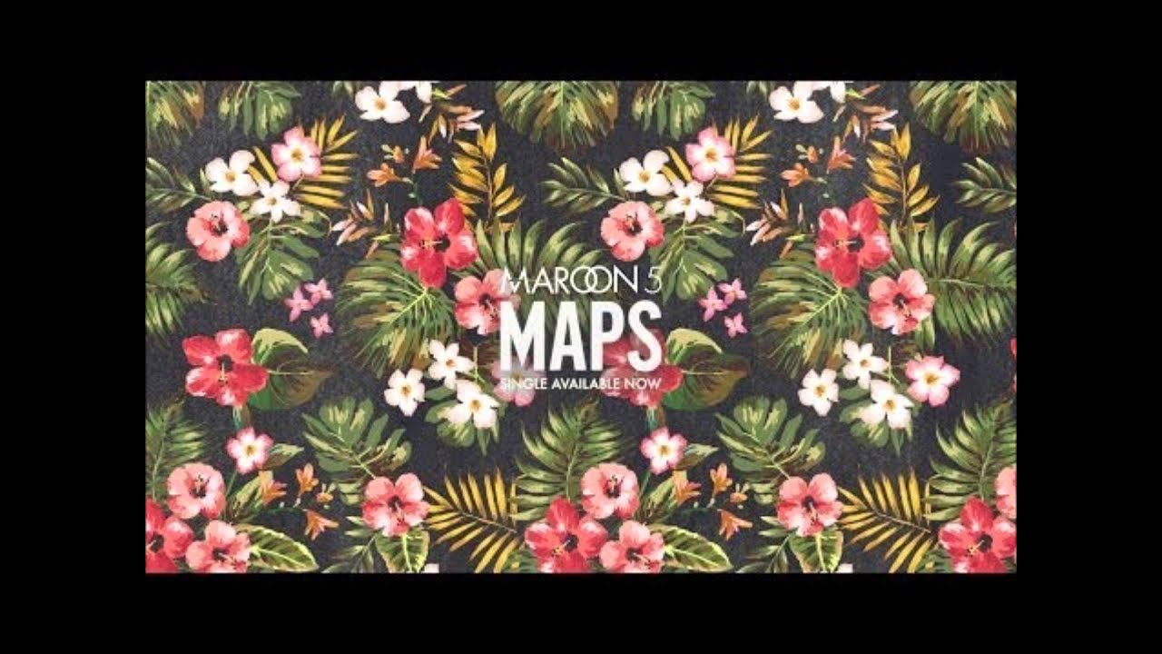 Maroon 5 maps. Maps maroon 5 remix.
