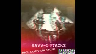 Davv-O $tacks - NO CUFFIN