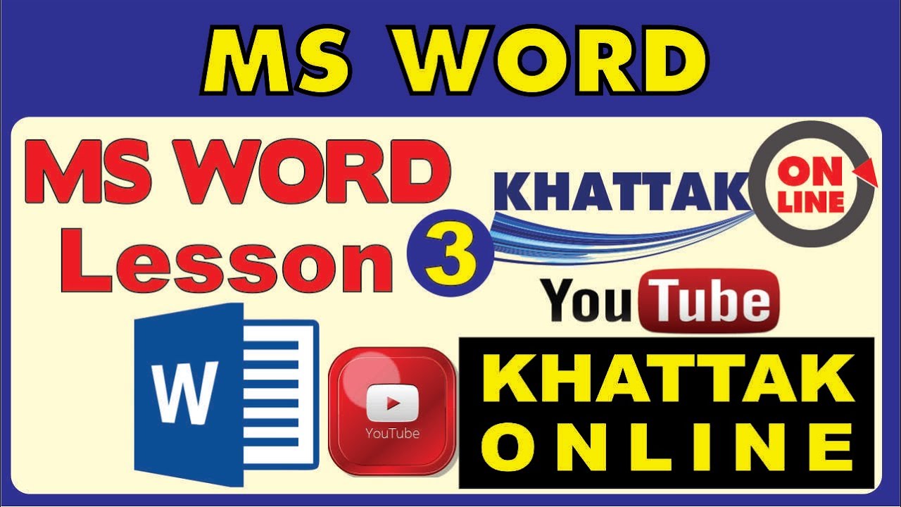 Beginner's Guide to Microsoft Word Lesson 3 - Tutorial By: Khattak ...