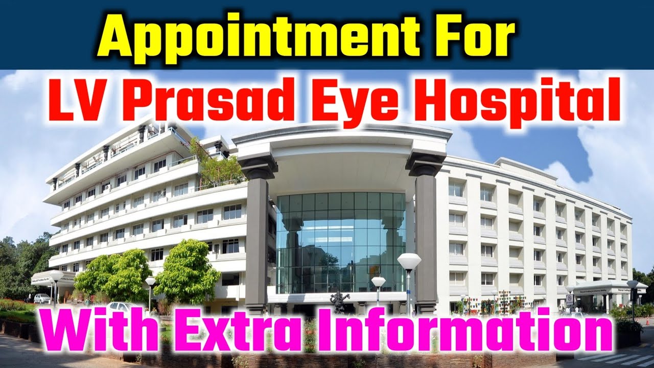 Appointment For LV Prasad Eye Hospital, Lv Prasad Eye Hospital Appointment, LV Prasad, Eye Care