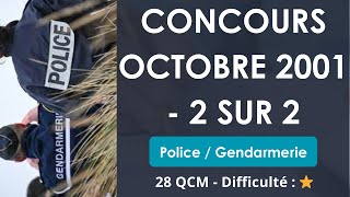 Concours Octobre 2001 - 2 sur 2 - Police / Gendarmerie - 28 QCM - Difficulté : ⭐