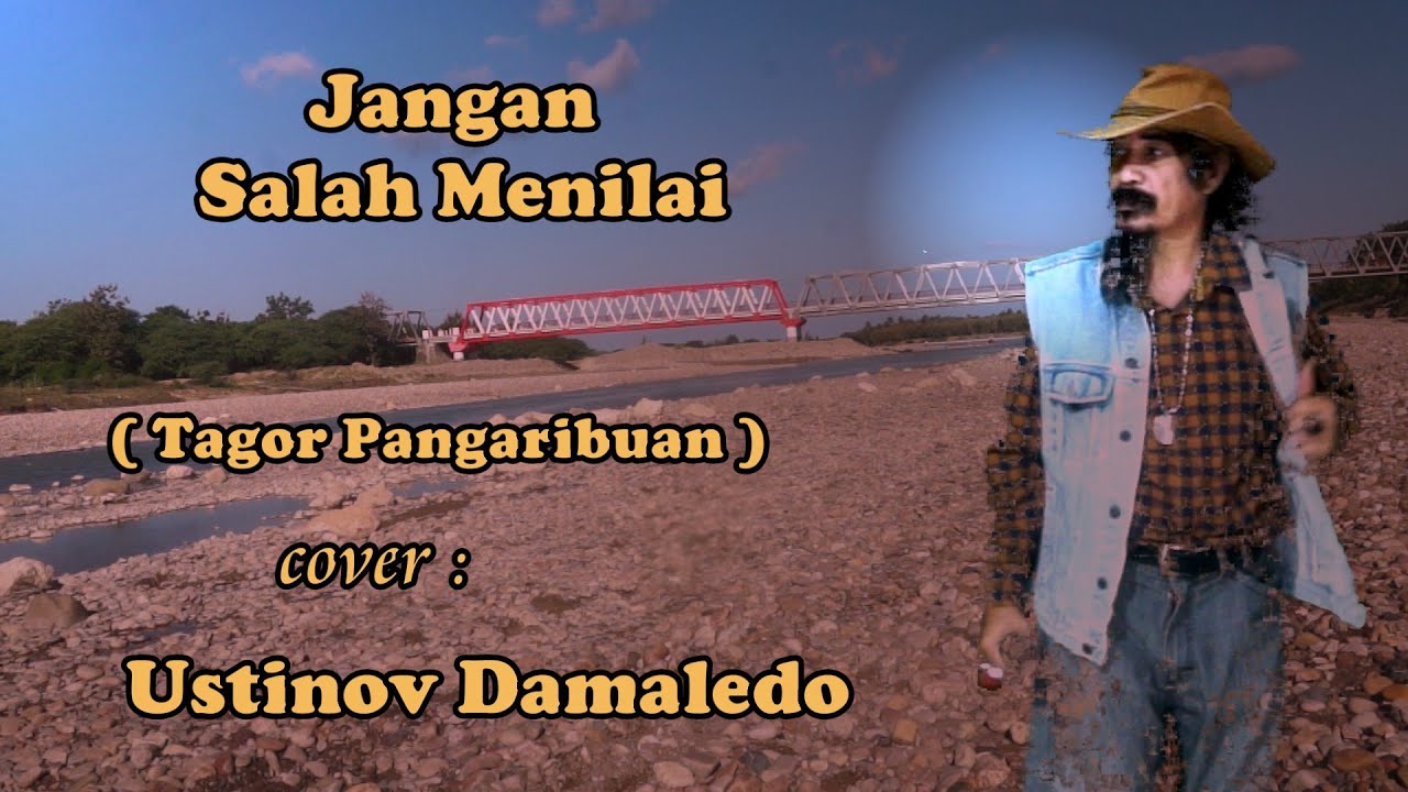 JANGAN SALAH MENILAIKU Tagor Pangaribuan Cover USTINOV DAMALEDO Musik AGUS DON