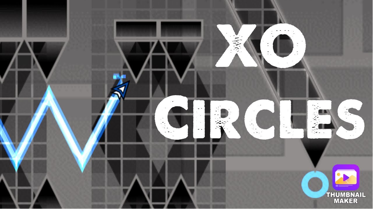 (layout) XO Circles (extreme demon) - Geometry Dash 2.11 - YouTube